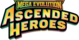Mega Evolution: Ascended Heroes